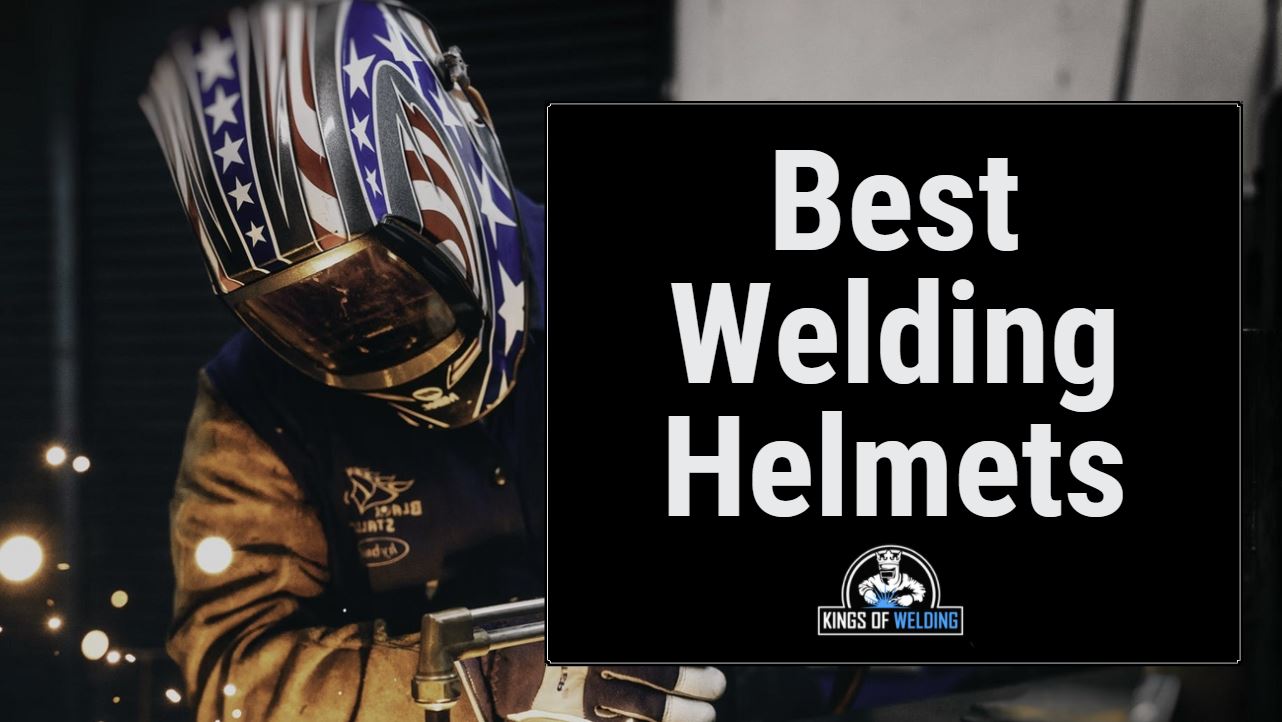 best welding helmets