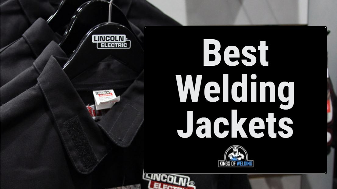 best welding jackets