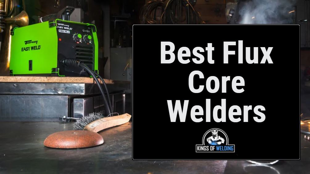 best flux core welders