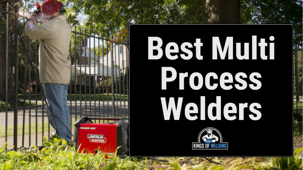 best multi process welders