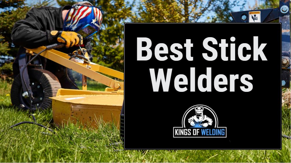 Best Stick Welders